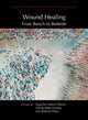 Book cover of: Wound Healing: From Bench to Bedside. By: Xing Dai