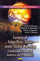 Book cover of: Forests of Volga River Basin Under Global Warming. By: Ė. G. Kolomyt︠s︡