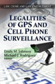 Book cover of: Legalities of GPS & Cell Phone Surveillance