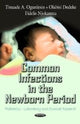 Book cover of: Common Infections in the Newborn Period. By: Tinuade A. Ogunlesin
