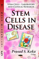 Book cover of: Stem Cells in Disease. By: Prasad S. Koka