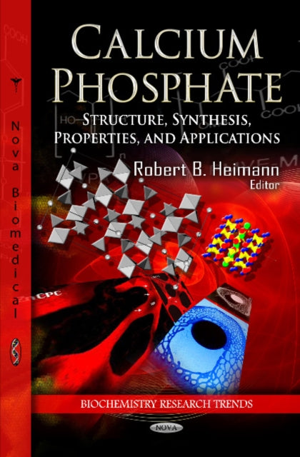 Book cover of: Calcium Phosphate. By: R. B. Heimann