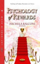 Book cover of: Psychology of Rewards. By: Michela Balconi