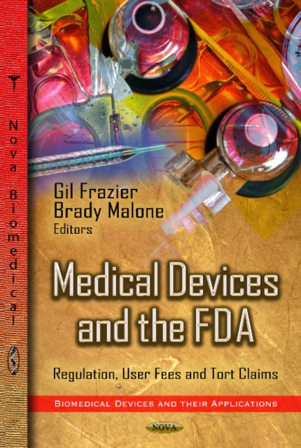 Book cover of: Medical Devices & the FDA. By: Gil Frazier