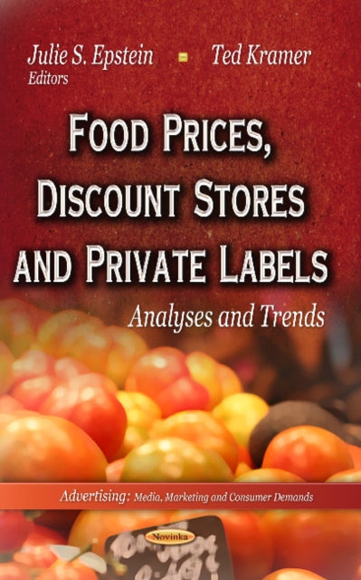 Book cover of: Food Prices, Discount Stores & Private Labels. By: Julie S. Epstein