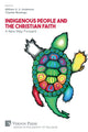 Book cover of: Indigenous People and the Christian Faith. By: William H. U. Anderson