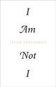 I Am Not I