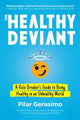 Book cover of: Healthy Deviant