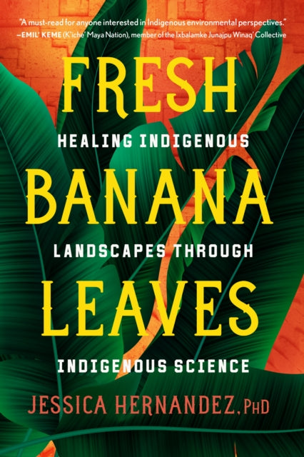 Book cover of: Fresh Banana Leaves. By: Jessica Hernandez