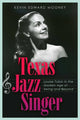 Book cover of: Texas Jazz Singer. By: Kevin Mooney