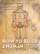 Book cover of: How to Build a Human. By: Pamela S. Turner