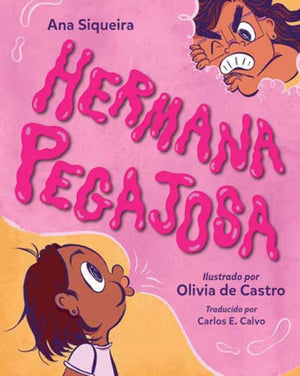 Hermana pegajosa