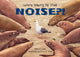 Book cover of: Who's Making All That NOISE?!