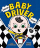 Book cover of: Vroom, Baby Driver, Zoom