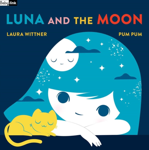 Book cover of: Babylink: Luna and the Moon. By: Laura Wittner