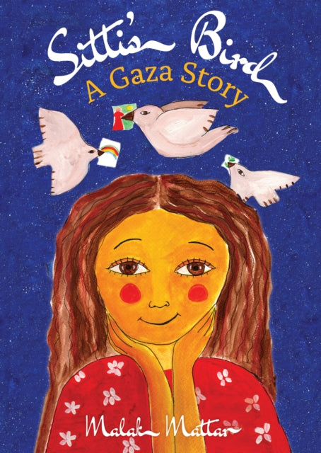 Book cover of: Sitti's Bird. By: Malak Mattar