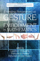Book cover of: Emerging Perspectives on Gesture and Embodiment in Mathematics. By: Laurie D. Edwards