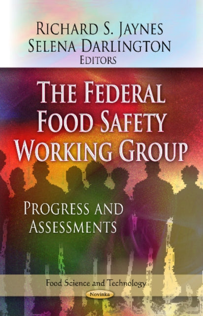 Book cover of: Federal Food Safety Working Group. By: Richard S. Jaynes