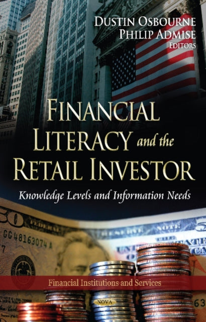Book cover of: Financial Literacy & the Retail Investor. By: Dustin Osbourne