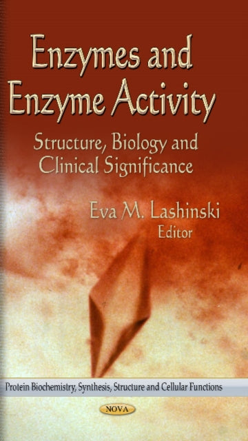 Book cover of: Enzymes & Enzyme Activity. By: Eva M. Lashinski