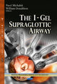 Book cover of: I-Gel Supraglottic Airway. By: Pavel Michalek