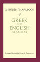 Book cover of: Student Handbook of Greek and English Grammar. By: Robert Mondi