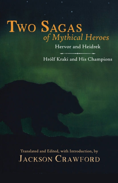 Book cover of: Two Sagas of Mythical Heroes. By: Jackson Crawford