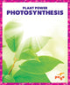 Book cover of: Photosynthesis. By: Karen Latchana Kenney