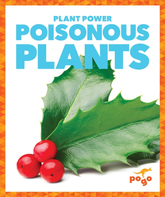 Book cover of: Poisonous Plants. By: Mari C. Schuh