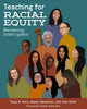 Book cover of: Teaching for Racial Equity. By: Tonya Perry