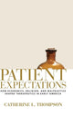 Book cover of: Patient Expectations. By: Catherine L. Thompson