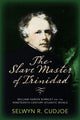 Book cover of: Slave Master of Trinidad. By: Selwyn R. Cudjoe