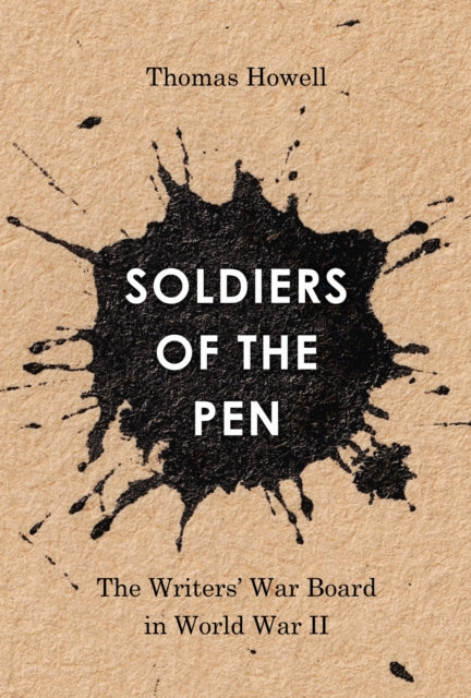 Book cover of: Soldiers of the Pen. By: Howell, Thomas