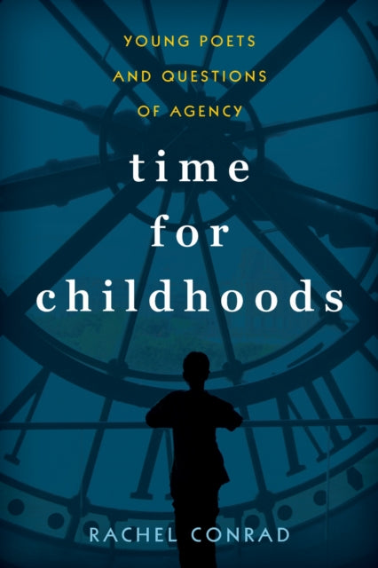 Book cover of: Time for Childhoods. By: Rachel Conrad