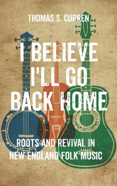 Book cover of: I Believe I'll Go Back Home. By: Thomas S. Curren