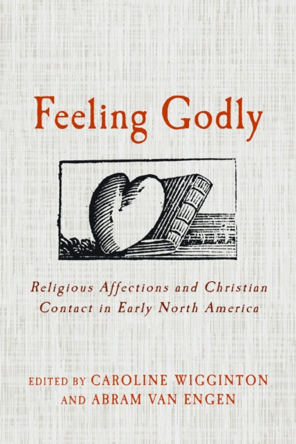 Book cover of: Feeling Godly. By: Caroline Wigginton
