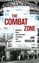 Book cover of: Combat Zone. By: Jan Brogan