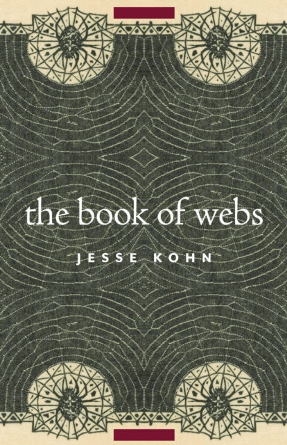 Book cover of: Book of Webs. By: Jesse Kohn