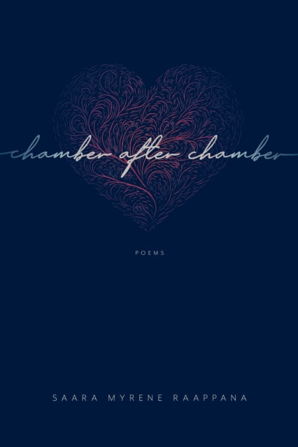 Book cover of: Chamber After Chamber. By: Saara Myrene Raappana