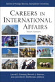Book cover of: Careers in International Affairs. By: Laura E. Cressey