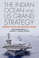 Book cover of: Indian Ocean and US Grand Strategy. By: Peter Dombrowski