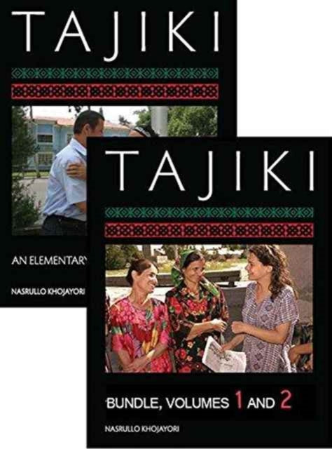 Book cover of: Tajiki: An Elementary Textbook, One-year Course Bundle. By: Nasrullo Khojayori