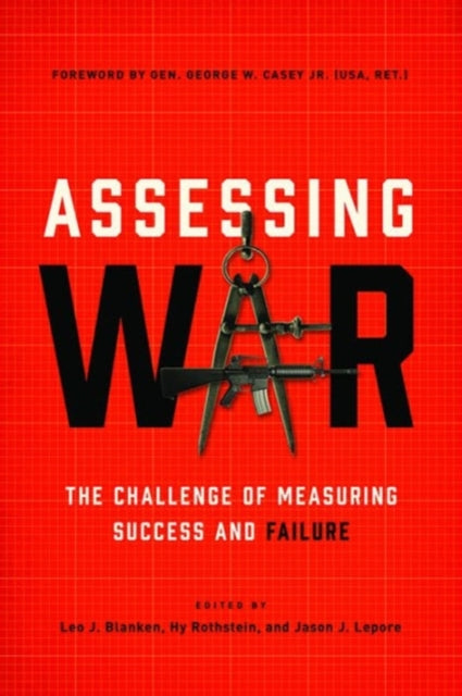 Book cover of: Assessing War. By: Leo J. Blanken
