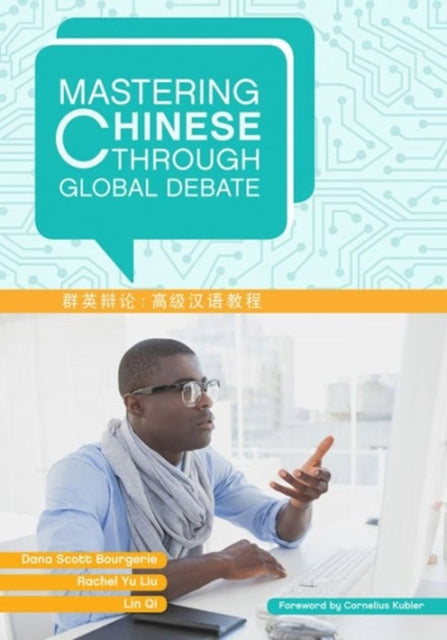 Book cover of: Mastering Chinese through Global Debate. By: Dana Scott Bourgerie