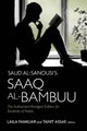 Book cover of: Saud al-Sanousi’s Saaq al-Bambuu