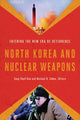 Book cover of: North Korea and Nuclear Weapons. By: Sung Chull Kim