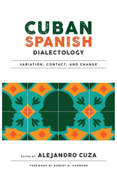 Book cover of: Cuban Spanish Dialectology
