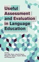 Book cover of: Useful Assessment and Evaluation in Language Education