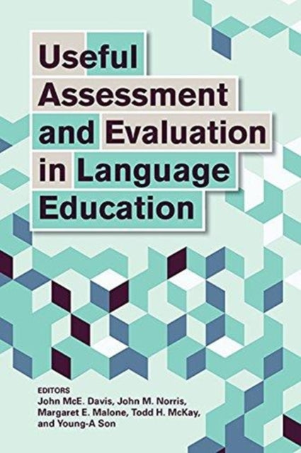 Book cover of: Useful Assessment and Evaluation in Language Education