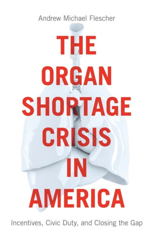 Organ Shortage Crisis in America